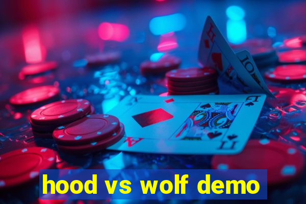 hood vs wolf demo